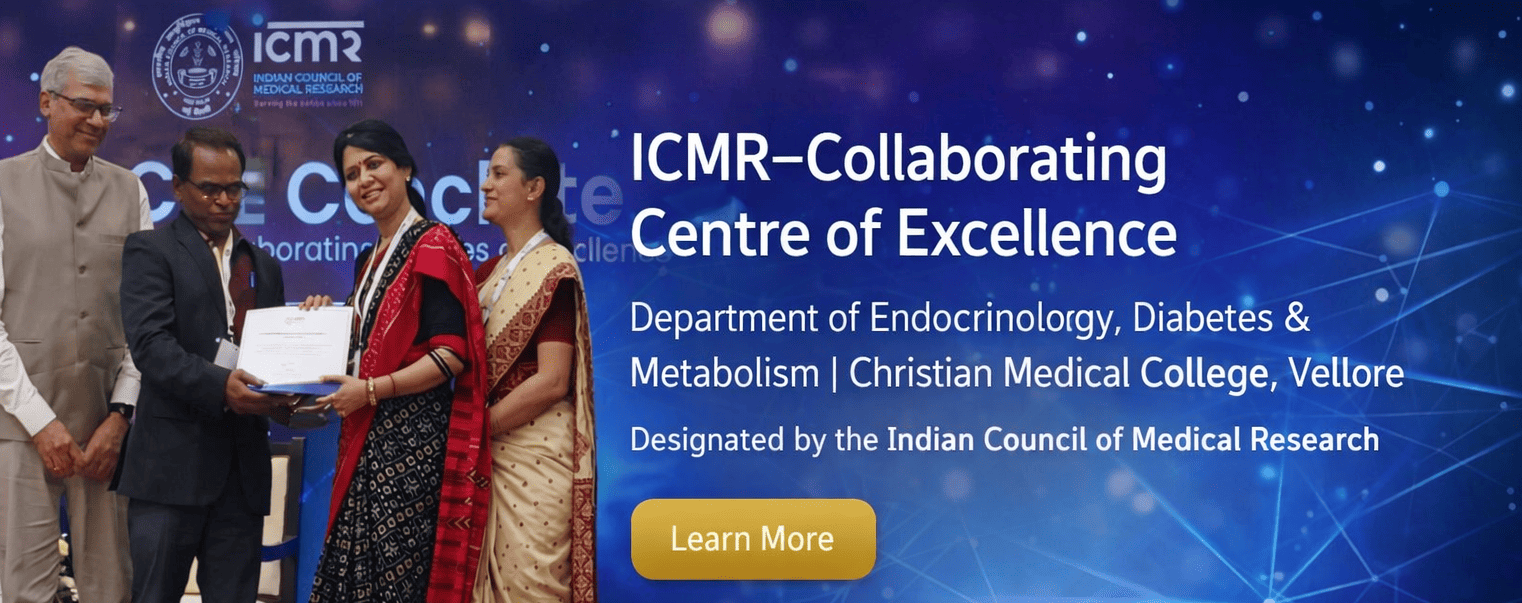 ICMR–Collaborating Centre of Excellence (ICMR-CCoE) endocrinology cmc vellore